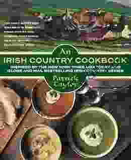 An Irish Country Cookbook: More Than 140 Family Recipes from Soda Bread to Irish Stew Paired with Ten New Charming Short Stories from the Beloved Irish Country (Irish Country 13)