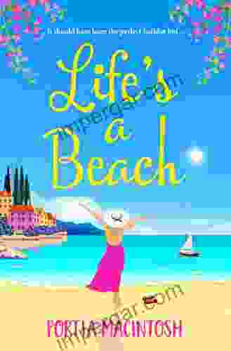 Life s A Beach: The perfect laugh out loud romantic comedy to escape with