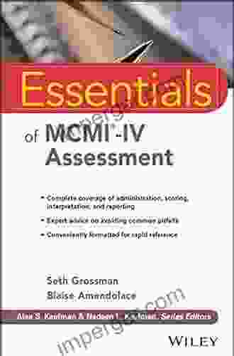 Essentials Of MCMI IV Assessment (Essentials Of Psychological Assessment)