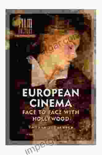 European Cinema : Face to Face with Hollywood (Film Culture in Transition)