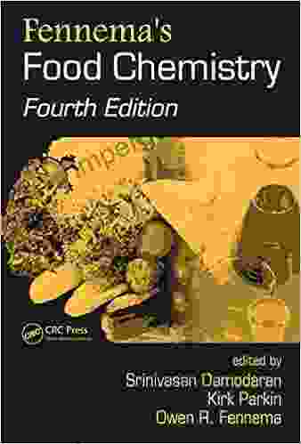 Fennema S Food Chemistry (Food Science And Technology)