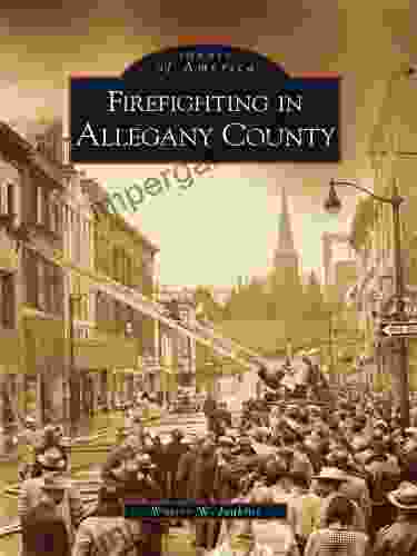 Firefighting In Allegany County (Images Of America)