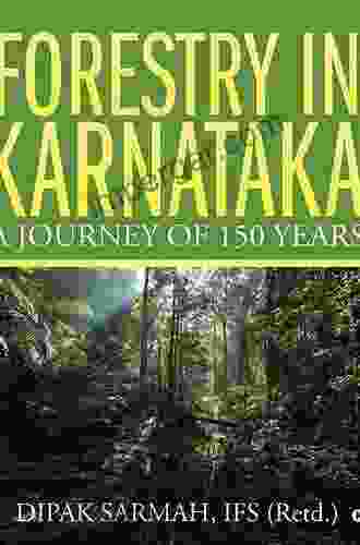 Forestry In Karnataka A Journey Of 150 Years