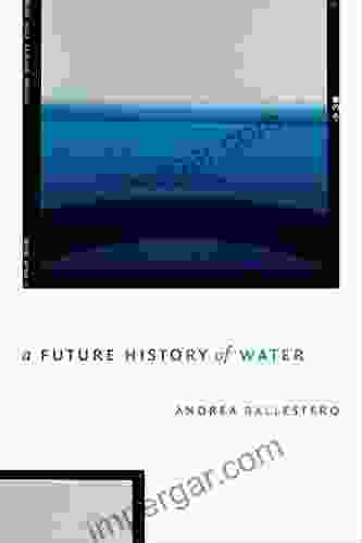 A Future History Of Water