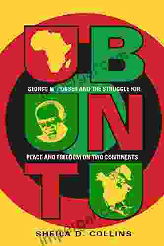 Ubuntu: George M Houser and the Struggle for Peace and Freedom on Two Continents