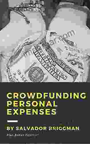 Crowdfunding Personal Expenses: Get Funding For Education Travel Volunteering Emergencies Bills And More