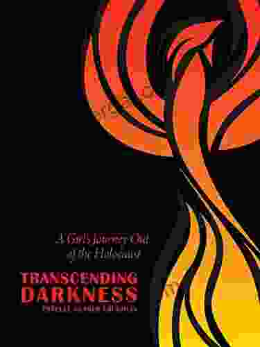 Transcending Darkness: A Girl s Journey Out of the Holocaust (Modern Jewish History)