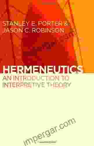 Hermeneutics: An Introduction To Interpretive Theory