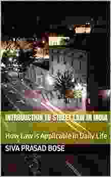 Introduction To Street Law In India: How Law Is Applicable In Daily Life (Indian Laws)