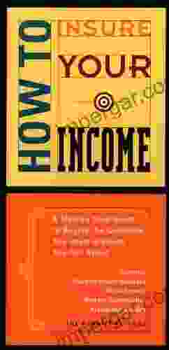 How to Insure Your Income (How to Insure )