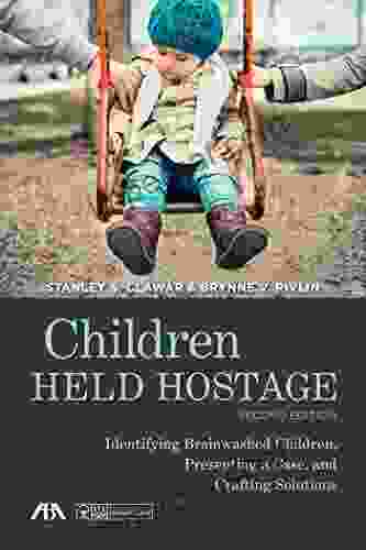 Children Held Hostage: Identifying Brainwashed Children Presenting a Case and Crafting Solutions