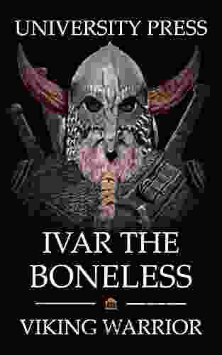 Ivar the Boneless: Viking Warrior