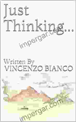 Just Thinking Vincenzo Bianco