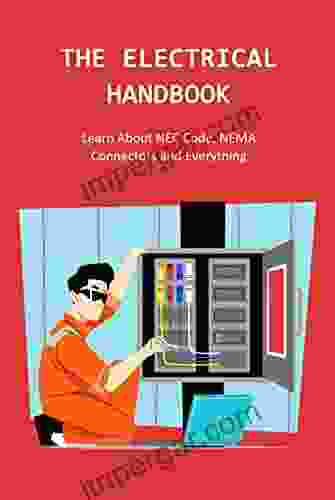 The Electrical Handbook: Learn About NEC Code NEMA Connectors And Everything