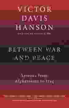 Between War and Peace: Lessons from Afghanistan to Iraq