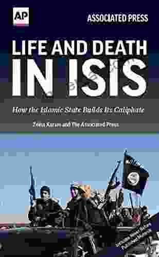 Life and Death in ISIS: How the Islamic State Builds Its Caliphate