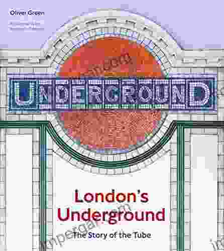 London s Underground: The Story of the Tube