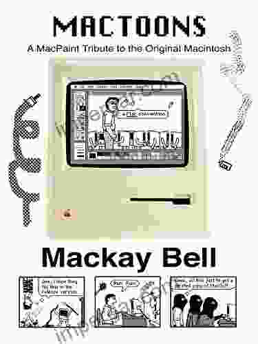 MacToons: A MacPaint Tribute To The Original Macintosh