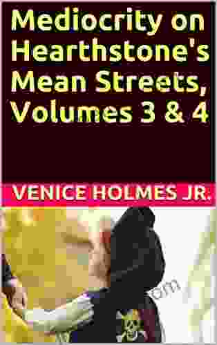 Mediocrity on Hearthstone s Mean Streets Volumes 3 and 4