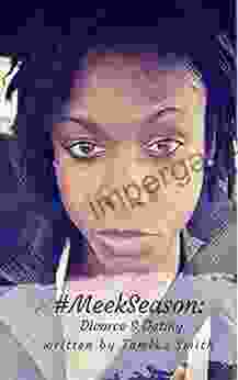 #MeekSeason:: Divorce Dating Tamika Smith