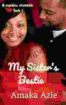 My Sister S Bestie (The Cupidess Mismatch Series)