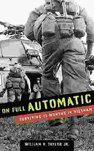 On Full Automatic: Surviving 13 Months In Vietnam