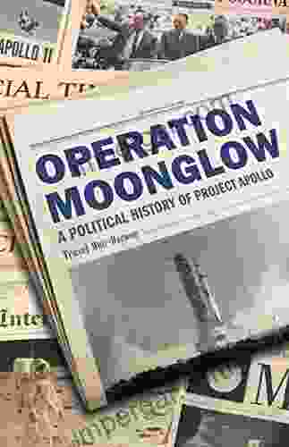 Operation Moonglow: A Political History Of Project Apollo