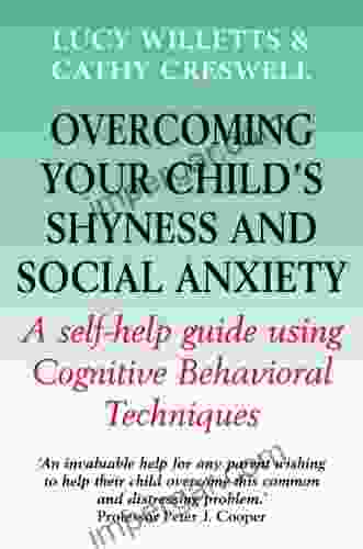 Overcoming Your Child s Shyness and Social Anxiety