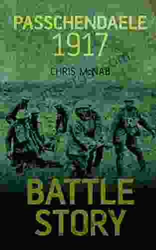 Passchendaele 1917 (Battle Story 9) Tom Feiling