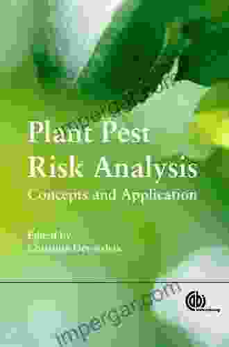 Plant Pest Risk Analysis: Concepts and Application