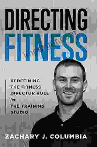 Directing Fitness: Redefining The Fitness Director Role For The Training Studio