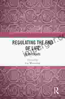 Regulating The End Of Life: Death Rights