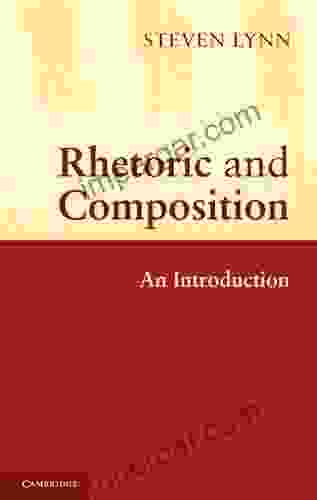 Rhetoric And Composition: An Introduction