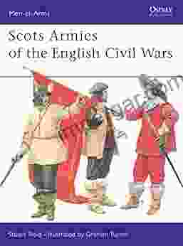 Scots Armies Of The English Civil Wars (Men At Arms)