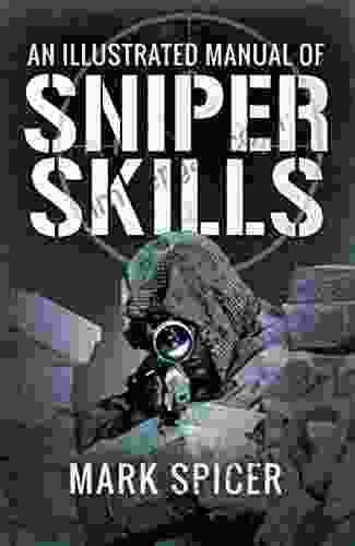 An Illustrated Manual Of Sniper Skills