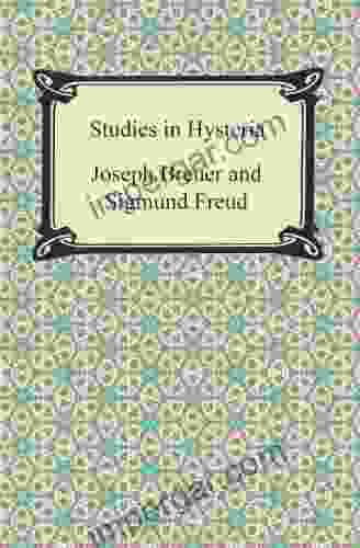 Studies In Hysteria Sigmund Freud