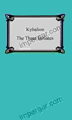 Kybalion: A Study Of The Hermetic Philosophy Of Ancient Egypt And Greece