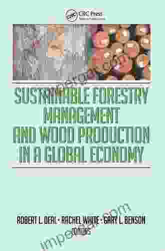 Sustainable Forestry Management And Wood Production In A Global Economy