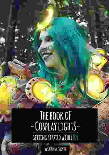 The Of Cosplay Lights: Getting Started With LEDs