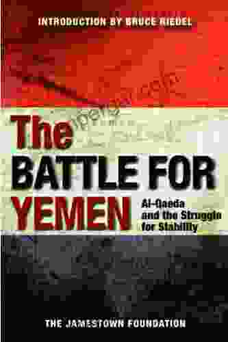 The Battle For Yemen: Al Qaeda and the Struggle for Stability