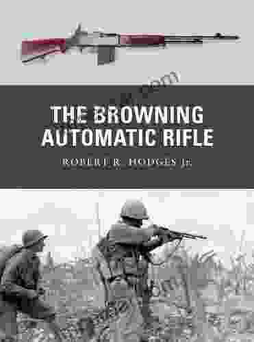 The Browning Automatic Rifle (Weapon 15)