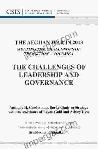 The Afghan War in 2024: Meeting the Challenges of Transition: The Challenges of Leadership and Governance (Volume 1) (CSIS Reports Volume 1)