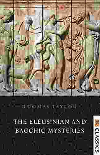 The Eleusinian And Bacchic Mysteries