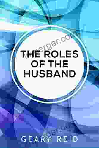 The Roles of the Husband: Being a good husband means knowing and being there for your wife