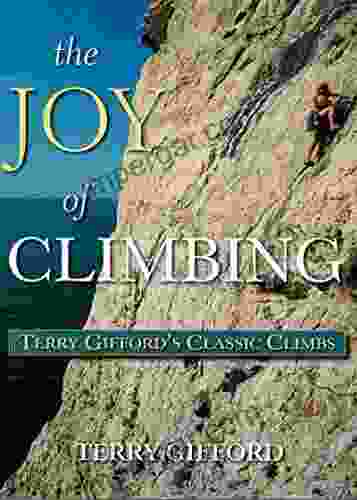 The Joy Of Climbing (Terry Gifford S Classic Climbs)