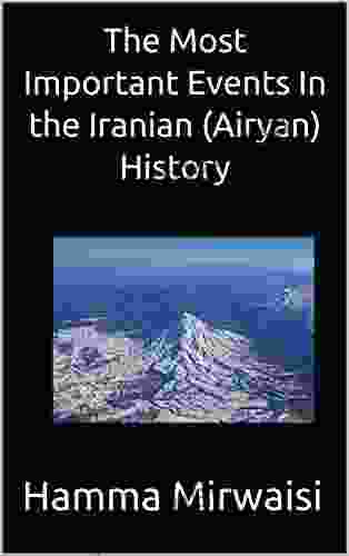 The Most Important Events In The Iranian (Airyan) History