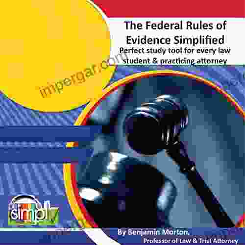 The Federal Rules of Evidence: Perfect Tool for Bar Exams Every Lawyer