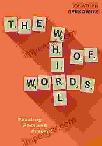 The Whirl of Words: Puzzling Past and Present