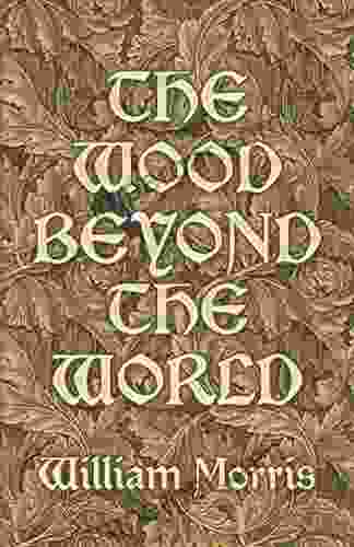 The Wood Beyond The World