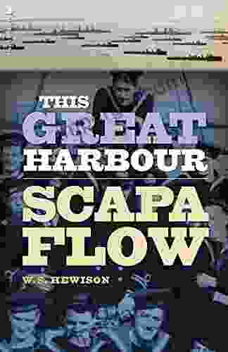 This Great Harbour: Scapa Flow